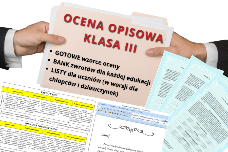 Ocena opisowa klasa III! Wzór, banki zwrotów, listy dla dzieci.