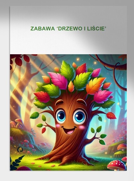 Zabawa "Drzewo i liście". Rozpoznaję gatunki drzew i krzewów.