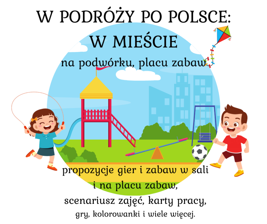 Bezpieczne wakacje W podróży po Polsce W mieście - podwórko i plac zabaw