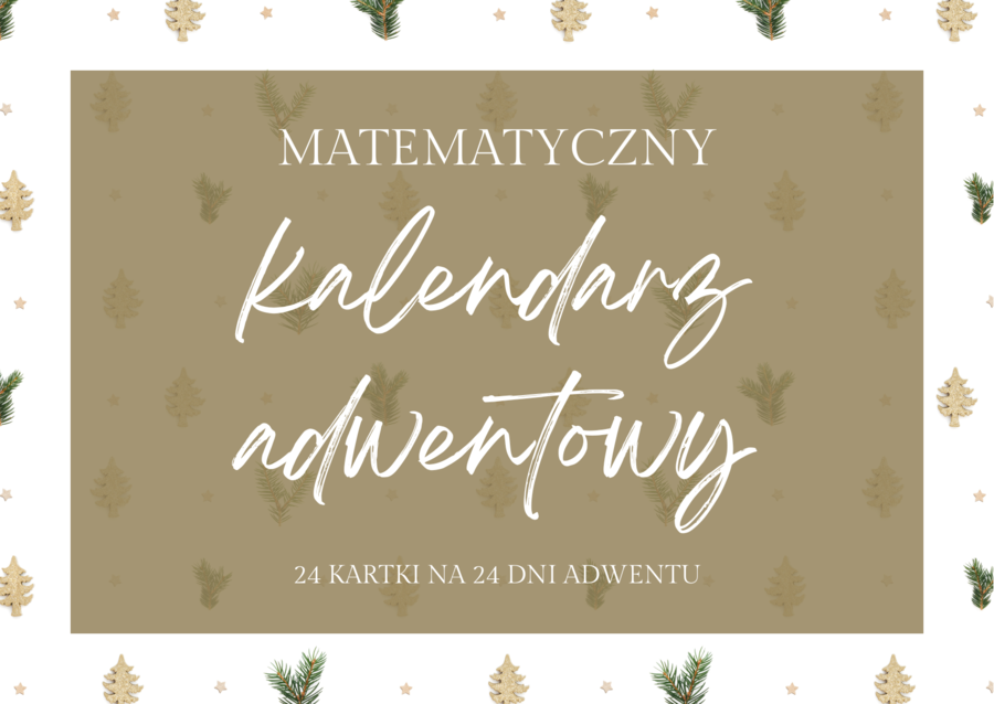 Matematyczny kalendarz adwentowy E8