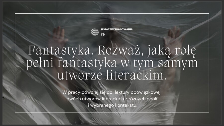 Fantastyka. Jaką rolę pełni fantastyka w tym samym utworze literackim?