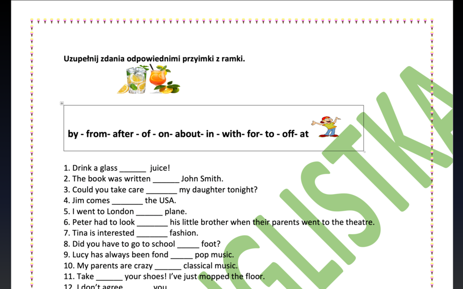 Uzupełnianie zdań odpowiednimi przyimkami - TRENING PRZED EGZAMINEM ÓSMOKLASISTY