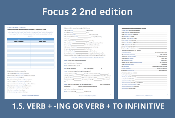 Focus 2 2nd edition 1.5. VERB + -ING OR VERB + TO INFINITIVE