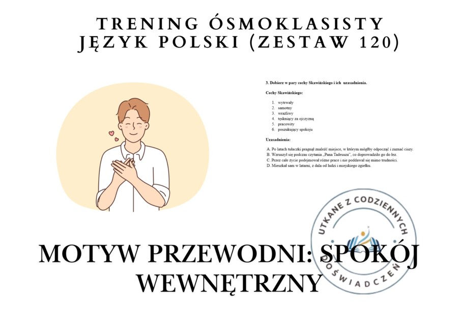 Trening ósmoklasisty – język polski (zestaw 120).  Motyw przewodni: SPOKÓJ WEWNĘTRZNY