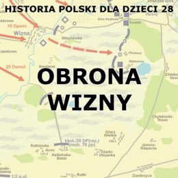Odc. 28 - Obrona Wizny