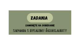 Zadania zamknięte Tak/Nie. Zadania na dobieranie. Zadania z egzaminu ósmoklasisty CKE z matematyki.
