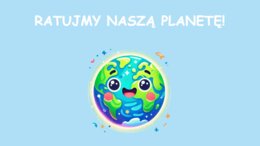 Prezentacja multimedialna o ekologii. Zmiany klimatu. Zanieczyszczenia