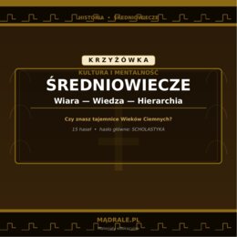 KRZYŻÓWKA "KULTURA I MENTALNOŚĆ ŚREDNIOWIECZA" KARTA PRACY + KLUCZ ODPOWIEDZI