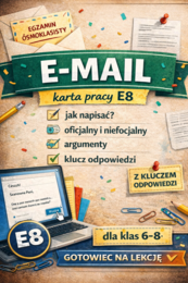 E-mail – karta pracy E8 | jak napisać + oficjalny i nieoficjalny + argumenty + klucz odpowiedzi
