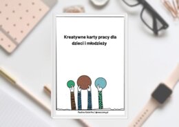Kreatywne karty pracy dla dzieci i młodzieży