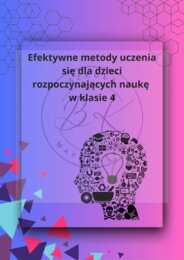 📘 Efektywne metody uczenia się dla dzieci rozpoczynających naukę w klasie 4