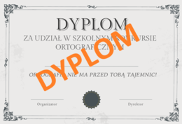 Dyplom za udział w szkolnym konkursie ortograficznym