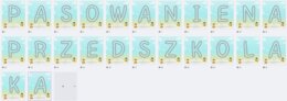 PASOWANIE NA PRZEDSZKOLAKA - NAPIS GIRLANDA