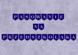 PASOWANIE NA PRZEDSZKOLAKA - GIRLANDA