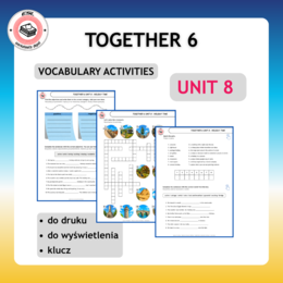 Together 6 Unit 8 - Vocabulary Activities
