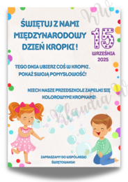MIĘDZYNARODOWY DZIEŃ KROPKI 15 WRZEŚNIA - PLAKAT A4 (PRZEDSZKOLE)