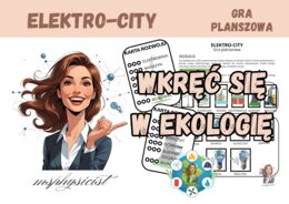 LEKCJA: PRĄD ELEKTRYCZNY – klasa 8 – GRA dydaktyczna. Gra strategiczna. ELEKTRO-CITY. GRYWALIZACJA.