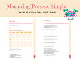 Mastering Present Simple - 17 ćwiczeń na wyćwiczenie tworzenia zdań w czasie Prezent Simple - odmiana czasownika przez osoby, tworzenie formy czasownika dla 3 osoby liczby poedynczej, zdania twierdzące, przeczenia, pytania, krótkie odpowiedzi, miejsce pr