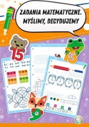 ZADANIA MATEMATYCZNE. MYŚLIMY, DECYDUJEMY.