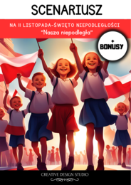 Scenariusz na 11 LISTOPADA dla klas 1-3 + BONUSY (dekoracje oraz inne❤)