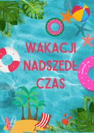 Wakacje, wakacji nadszedł czas, plakat XXL