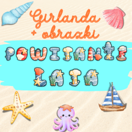 "Powitanie lata" - girlanda + obrazki