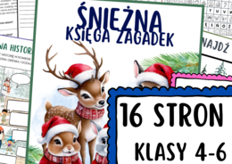 Śnieżna księga zagadek-16 stron! Zadania związane z zimą i świętami, klasy 4-6