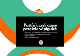 PAST(A), czyli czasy przeszłe w pigułce