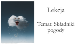 Klasa 4 - Składniki pogody