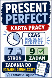 Karty pracy – Present Perfect | Klasy 7–8 | Język angielski