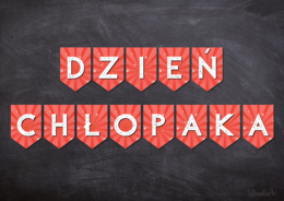 DZIEŃ CHŁOPAKA - GIRLANDA