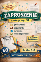 Zaproszenie – karta pracy E8 | jak napisać + argumenty + ćwiczenia + klucz