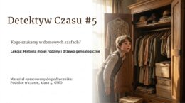 Historia 4 - Moja rodzina - rozdział 5-  GWO 26/27