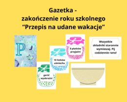 Gazetka - zakończenie roku szkolnego "Przepis na udane wakacje"