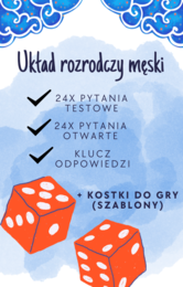 Układ rozrodczy męski - ćwiczenia do lekcji/ zadania / gra do lekcji - 24 pytań testowych i 24 pytań otwartych wraz z odpowiedziami + kostki do gry (szablony)