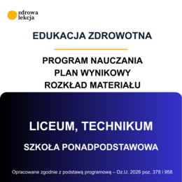 Edukacja zdrowotna – liceum i technikum | program nauczania + rozkład + plan wynikowy
