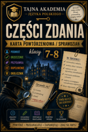 Części zdania – karta powtórzeniowa / sprawdzian | Klasy 7–8 | Tajna Akademia Języka Polskiego | PDF