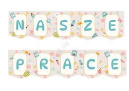 Girlanda, baner "NASZE PRACE"