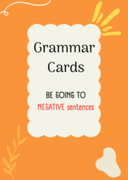 Be going to/ Zdania przeczące/ Karty do mówienia/ Mówienie/ Speaking/ Konwersacje/ Klasy 4-8/ Klasy 4-6/ Klasy 6-8/ SP/ Warm-up/ Rozgrzewka/ Speaking cards/ Gramatyka/ Grammar/ Speaking cards grammar/ Grammar cards/ E8