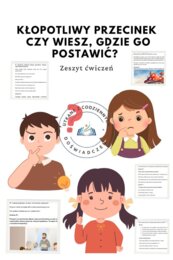 Kłopotliwy przecinek. Czy wiesz, gdzie go postawić? Zeszyt ćwiczeń