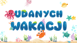 Udanych WAKACJI- wersja morska- gazetka wakacje, wakacyjna, ozdoba/ możliwość własnej aranżacji/ DUŻO dodatkowych dekoracji