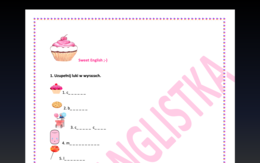 Angielski na słodko - uzupełnianie liter w słówkach i tłumaczenie fragmentów zdań pod kątem egzaminu+ klucz