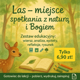 Lekcja języka polskiego. "O lasach", ks. Jan Twardowski