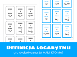 Matematyka. Definicja logarytmu. Gra dydaktyczna. Ja mam. Kto ma. Szkoła ponadpodstawowa