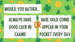 ST. PATRICK'S DAY - GRA, WOULD YOU RATHER, SPEAKING