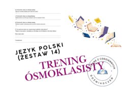 Trening ósmoklasisty – język polski (zestaw 14)