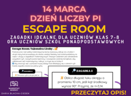 DZIEŃ LICZBY PI, MIĘDZYNARODOWY DZIEŃ MATEMATYKI, 14 marca🔢 – Escape Room dla uczniów klas 7-8 oraz dla uczniów szkół ponadpodstawowych! 🎲🔐- lekcja na światowy dzień matematyki, lekcja na dzień liczby pi