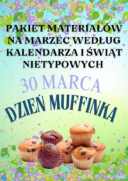 PAKIET MATERIAŁÓW NA MARZEC WEDŁUG KALENDARZA ŚWIĄT I DNI NIETYPOWYCH