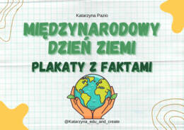 Międzynarodowy Dzień Ziemi - plakaty z faktami