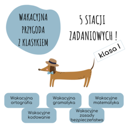 5 STACJI ZADANIOWYCH dla kl.1 – WAKACYJNA PRZYGODA Z KLASYKIEM